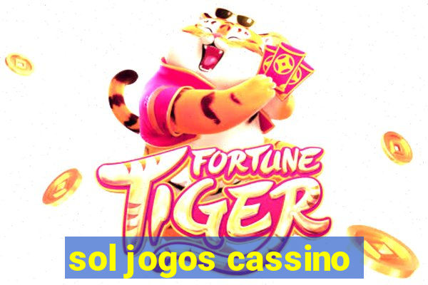 sol jogos cassino