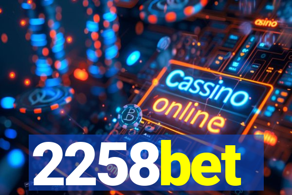 2258bet