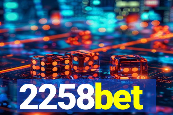 2258bet