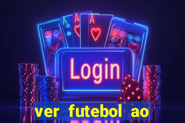 ver futebol ao vivo multi