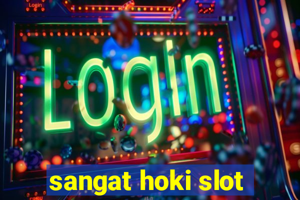 sangat hoki slot