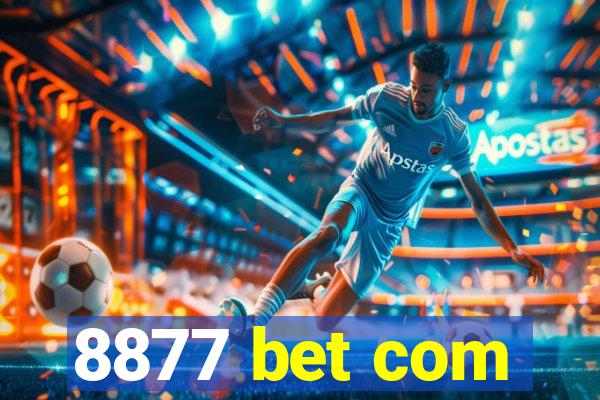 8877 bet com