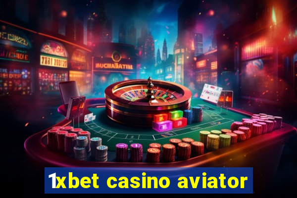 1xbet casino aviator