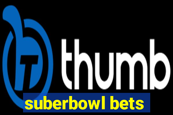 suberbowl bets