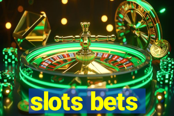 slots bets