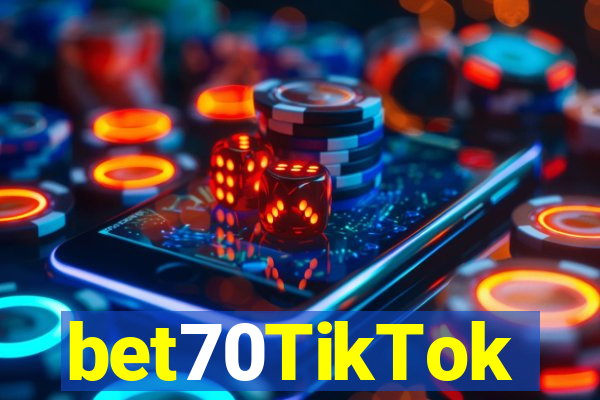 bet70TikTok