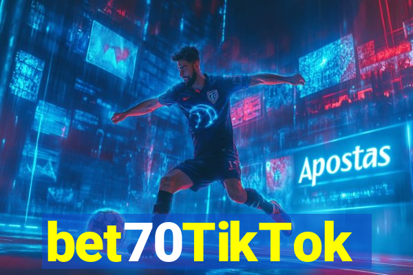 bet70TikTok