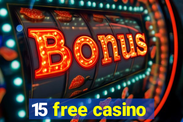 15 free casino