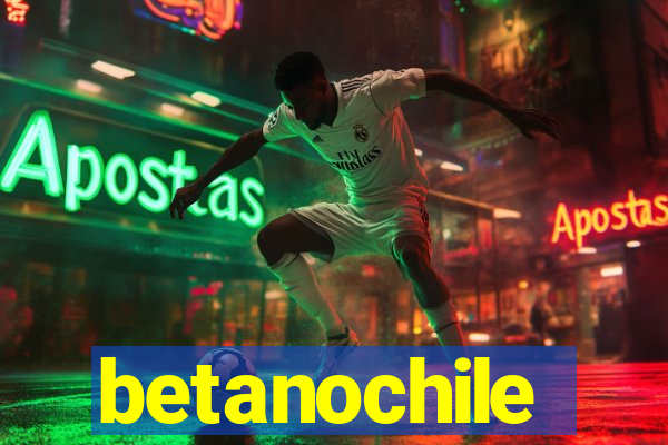 betanochile