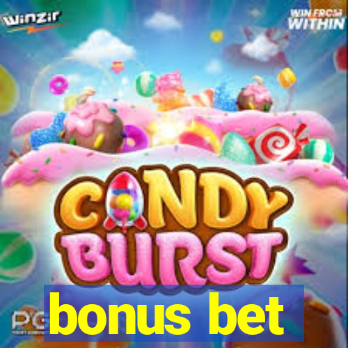 bonus bet