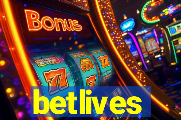 betlives