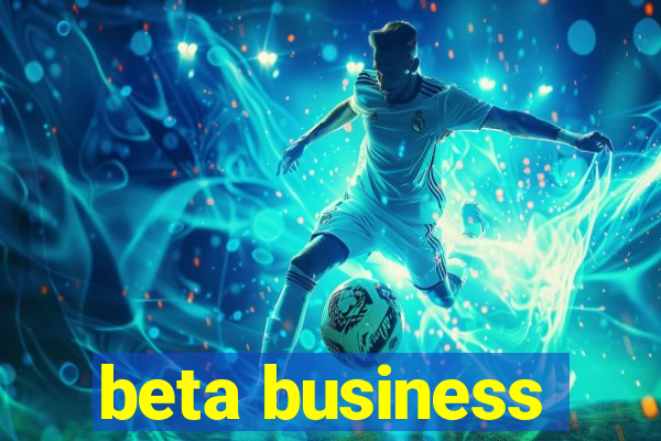 beta business