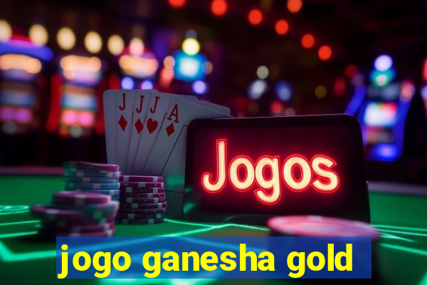 jogo ganesha gold