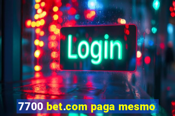 7700 bet.com paga mesmo