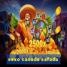 sexo casada safada