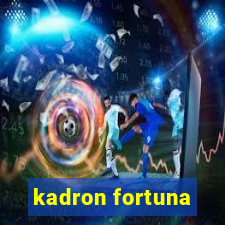 kadron fortuna