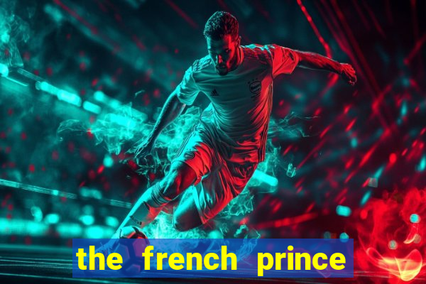 the french prince of bel air