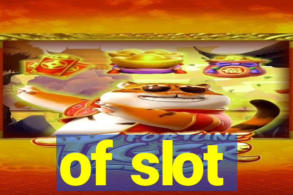 of slot