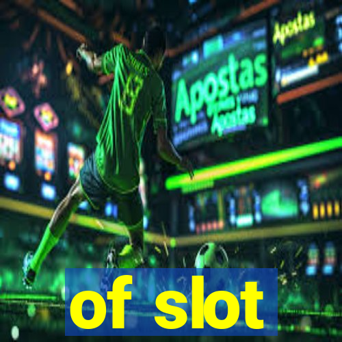 of slot