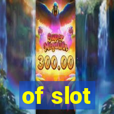 of slot