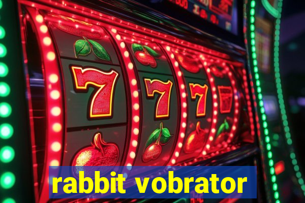 rabbit vobrator