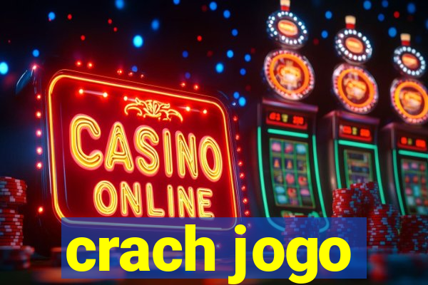 crach jogo