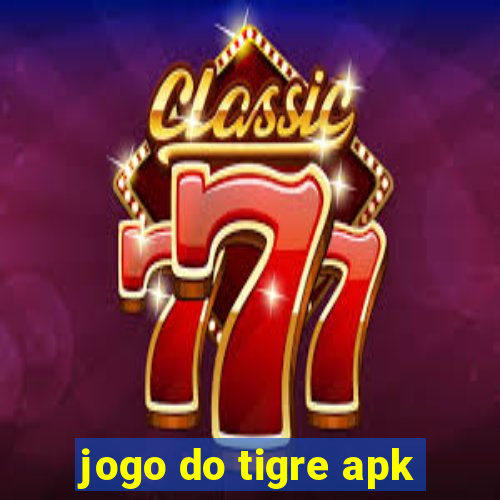 jogo do tigre apk