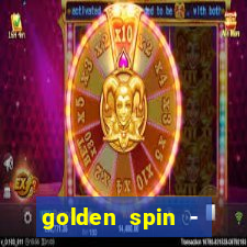 golden spin - slots casino