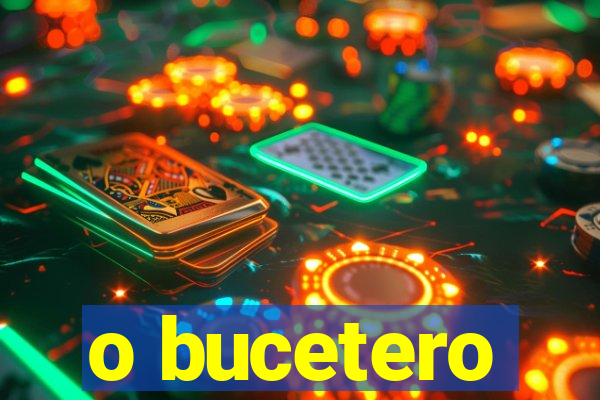 o bucetero