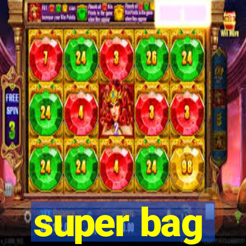 super bag