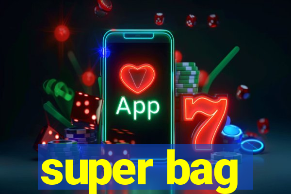 super bag