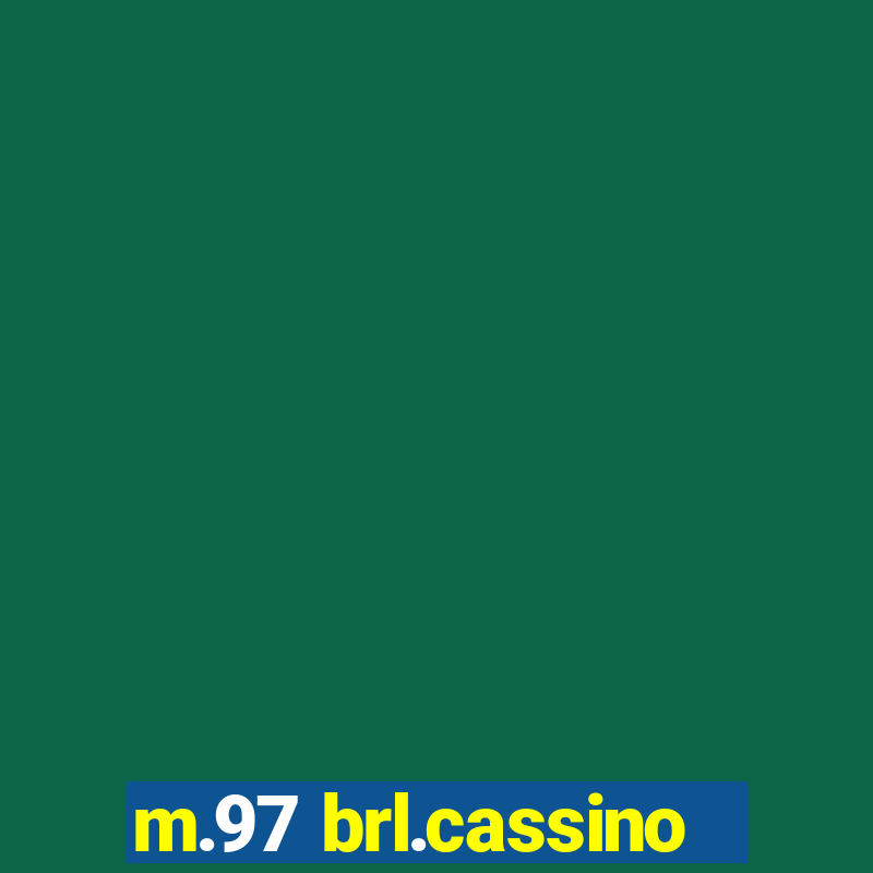 m.97 brl.cassino