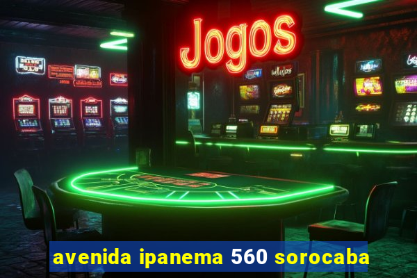 avenida ipanema 560 sorocaba