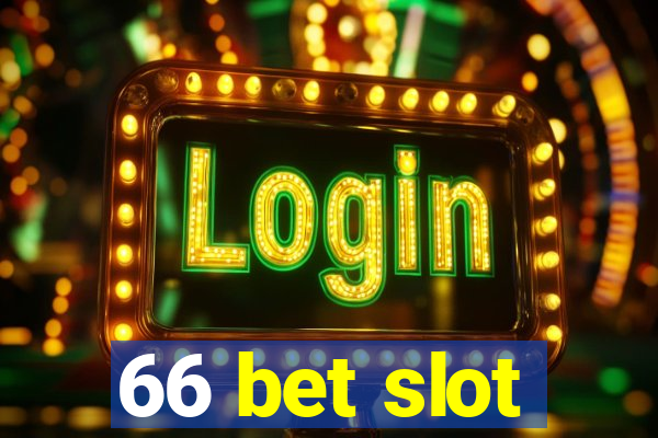 66 bet slot