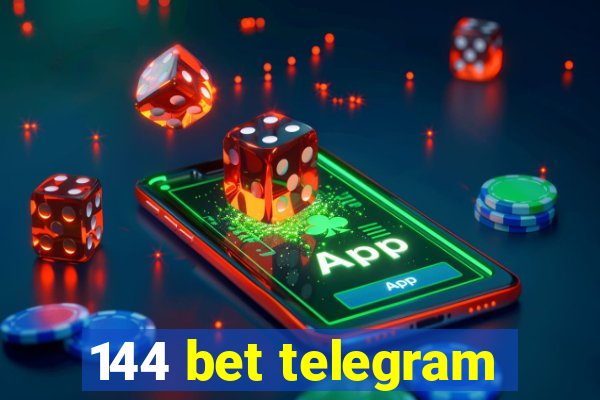 144 bet telegram