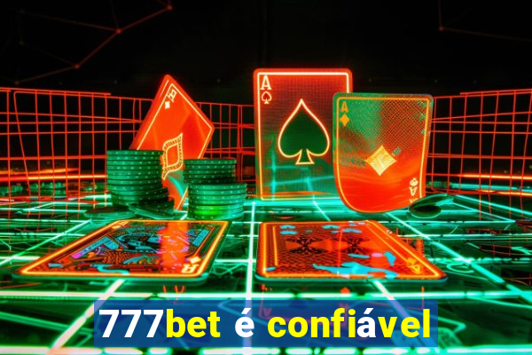 777bet é confiável