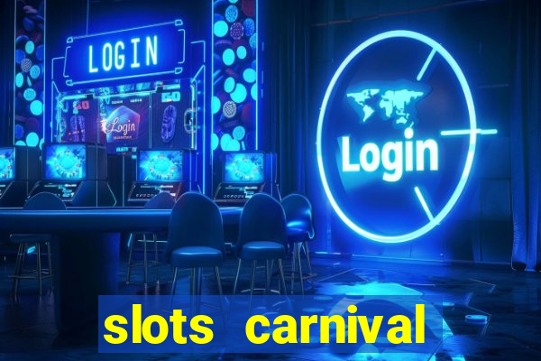 slots carnival android app