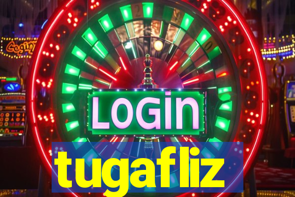 tugafliz