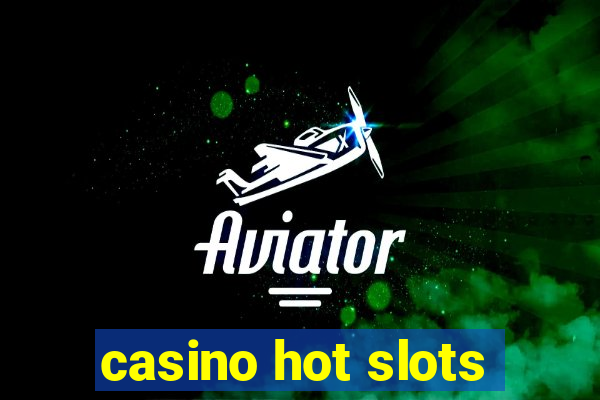 casino hot slots