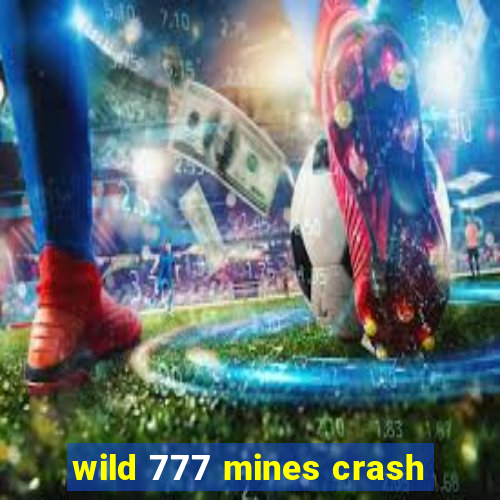 wild 777 mines crash