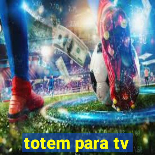 totem para tv