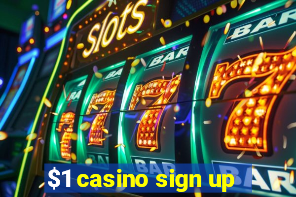 $1 casino sign up