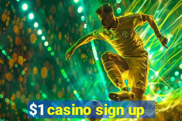 $1 casino sign up