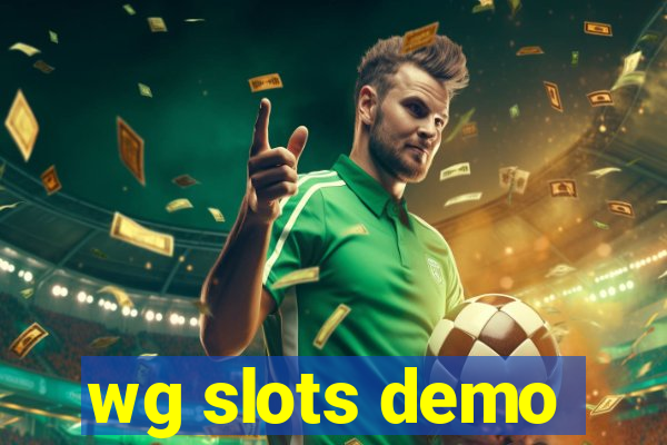 wg slots demo