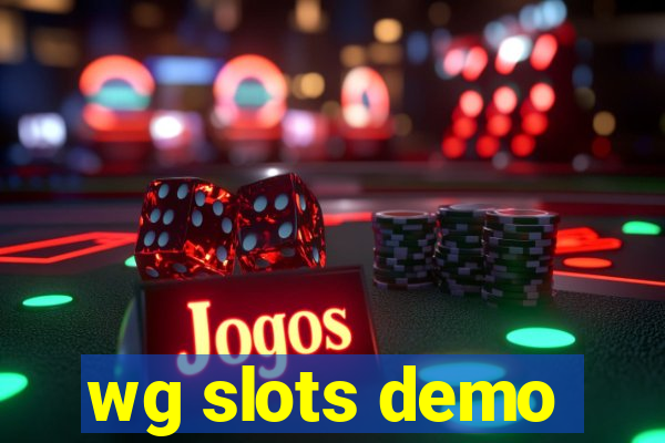 wg slots demo