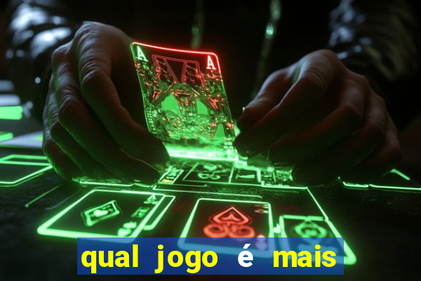 qual jogo é mais fácil de ganhar