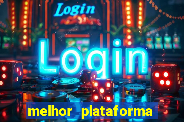 melhor plataforma pra jogar fortune tiger