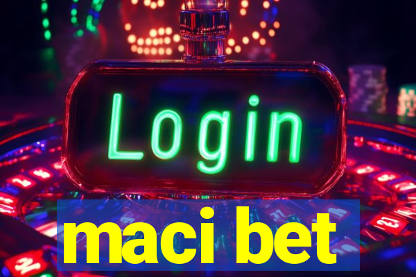 maci bet