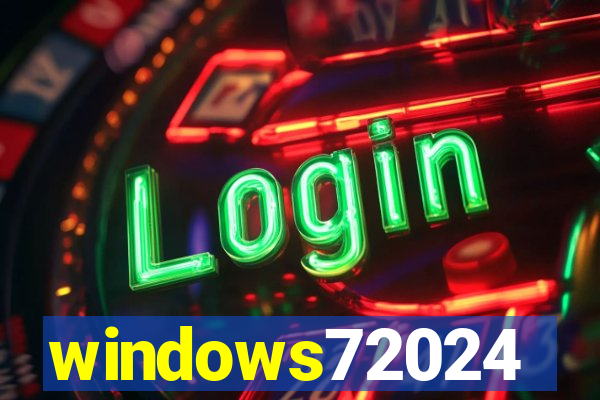 windows72024