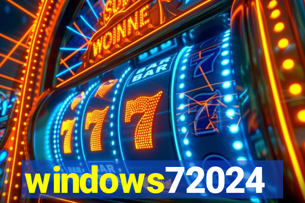 windows72024